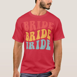 Bridge I Do Crew Bridesmaids Retro Batchelorette P T-Shirt