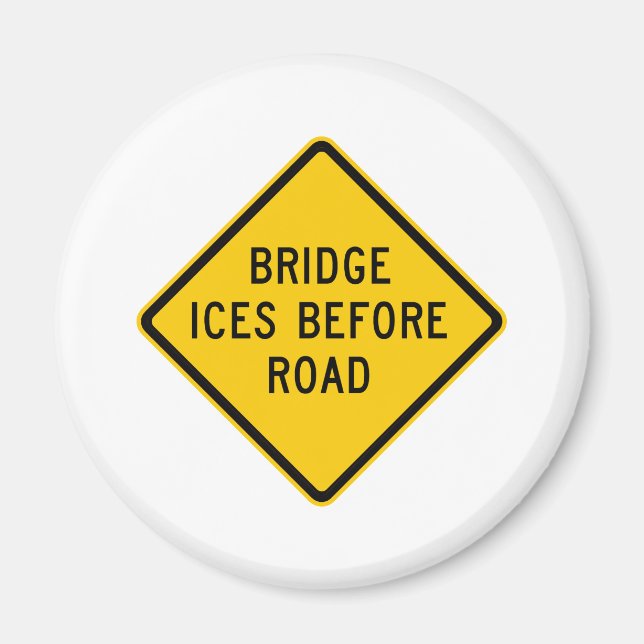 Bridge Ice Warning Highway Magnet (Vorne)