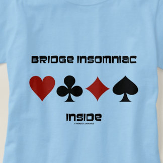Bridge Insomniac Inside Four Card Anzug T-Shirt