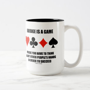 Bridge ist ein Spiel, an das man denken muss Zweifarbige Tasse