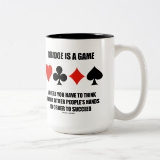 Bridge ist ein Spiel, an das man denken muss Zweifarbige Tasse