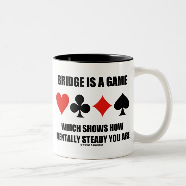 Bridge ist ein Spiel, das zeigt, wie mentally Stea Zweifarbige Tasse (Rechts)