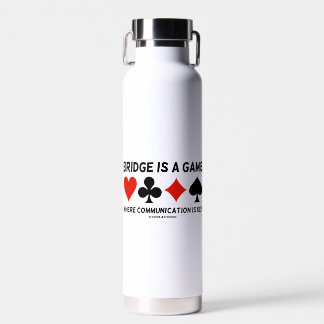 Bridge ist ein Spiel, in dem Kommunikation eine Sc Trinkflasche