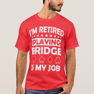 Bridge Kartenspiel lustiges Bridge Spieler Geschen T-Shirt