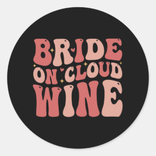 Bridge on Cloud Wine Drink Groovy Bachelorette Runder Aufkleber