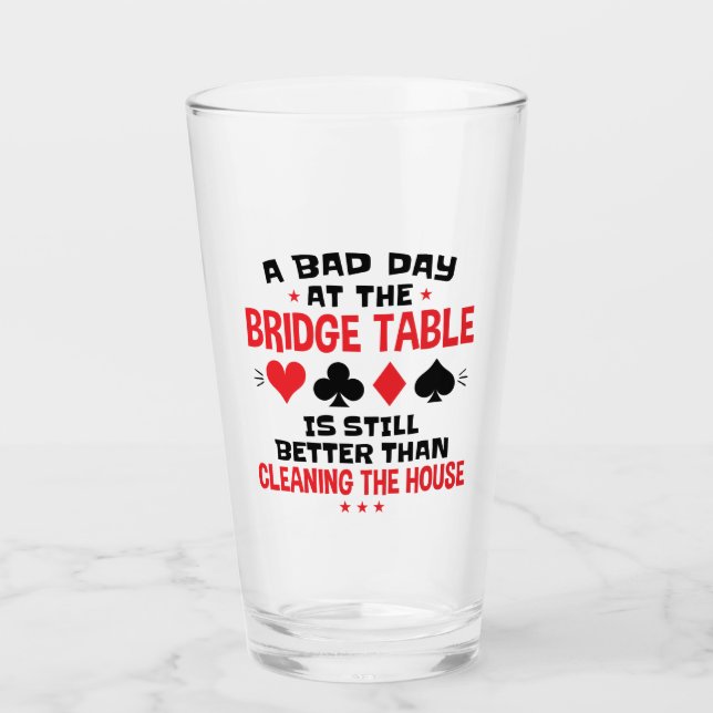 Bridge Player Funny Zitat Bad Day an Bridge Tisch Glas (Vorderseite)