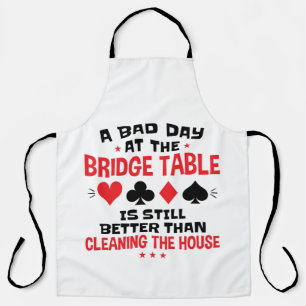 Bridge Player Funny Zitat Bad Day an Bridge Tisch Schürze