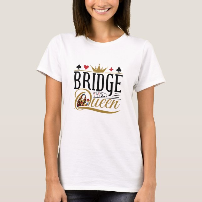 Bridge Queen T-Shirt (Vorderseite)