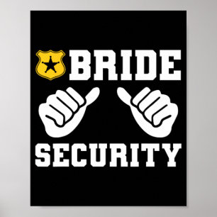 Bridge Security Funny Wedding Bridal Bachelorette Poster