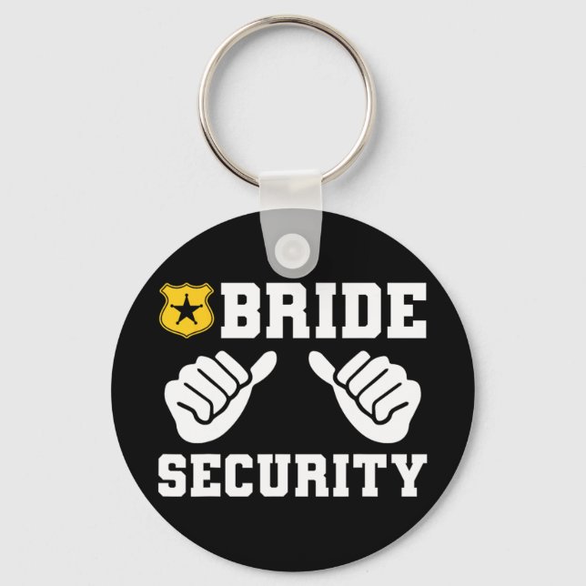 Bridge Security Funny Wedding Bridal Bachelorette  Schlüsselanhänger (Vorderseite)