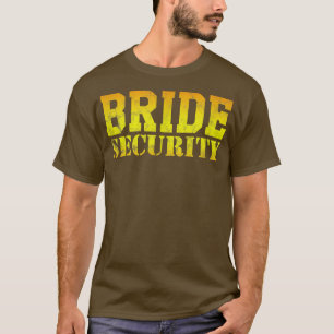 Bridge Security Wedding Bridal Junggeselinnen-Absc T-Shirt