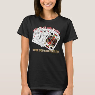 Bridge-Spiel-Spieler Sarcastic Männer Frauen T-Shirt