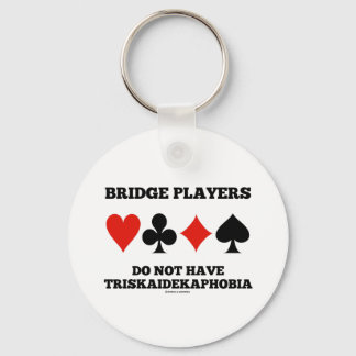 Bridge-Spieler haben keine Triskaidekaphobie Schlüsselanhänger