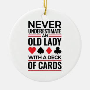 Bridge-Spieler unterschätzen Alte Lady Cards nie Keramik Ornament