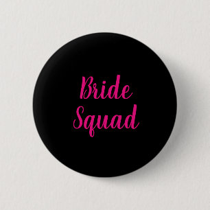 Bridge Squad Hot Pink & Black Junggeselinnen-Absch Button