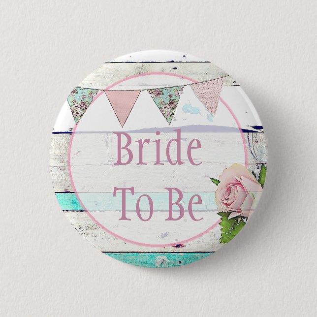 Bridge to be Shabby Vintag Rustic Wedding Button (Vorderseite)