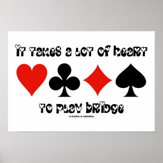 Bridge zu spielen braucht viel Herz Poster