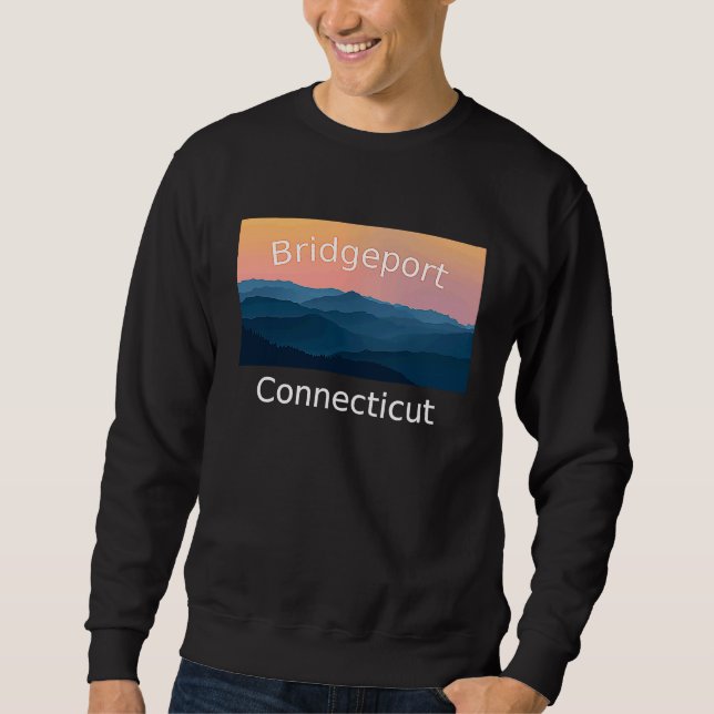 Bridgeport Connecticut Mountain sunset hometown Sweatshirt (Vorderseite)