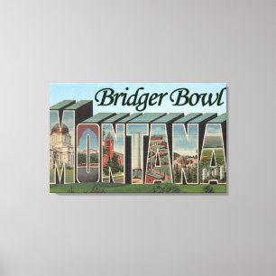 Bridger Schüssel, Montana - große Buchstabe-Szen Leinwanddruck