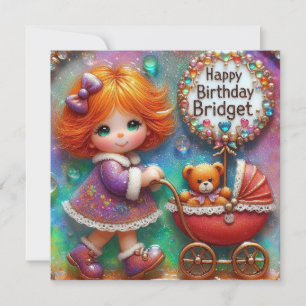 ~ BRIDGET ~ Happy Birthday ~ Teddy Bear ~