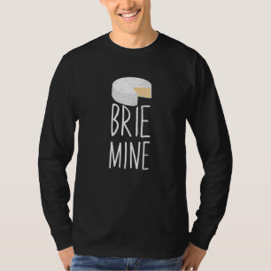 Brie Mine Cheese Couple Feinschmecker T-Shirt