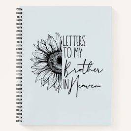 Briefe an meinen Bruder im HimmelsNotebook Notizbuch