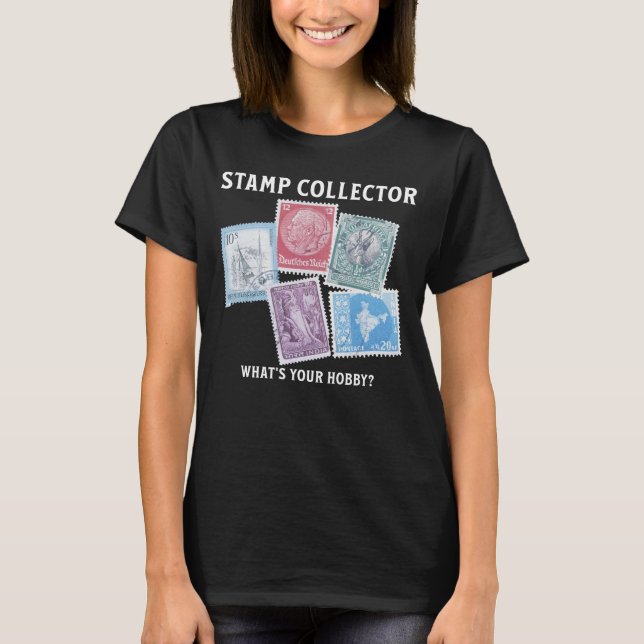 Briefmarke Collector, Was ist dein Hobby? T-Shirt (Vorderseite)