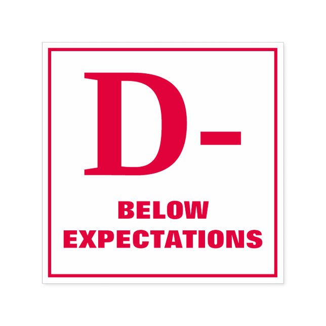 Briefmarke der Lehrerbewertung: D-, UNTEN ERWARTUN Permastempel (Design)