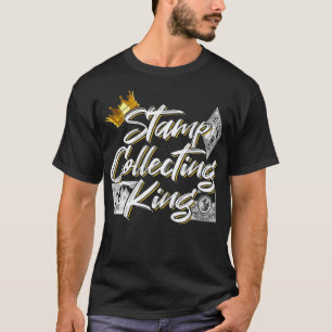 Briefmarke, die König für einen Philatelisten samm T-Shirt