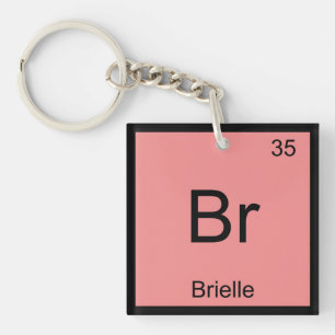 Brielle Name Chemie Element Periodensystem Schlüsselanhänger