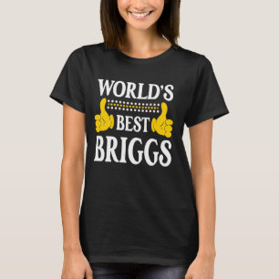 Briggs Nachname Team Familie Nachname Weltbeste T-Shirt