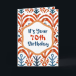 Bright Blue Orange Tribal Ikat 70. Geburtstag Karte<br><div class="desc">Helles, feines und (ein bisschen) wildes Design für die 70 bis 100 Menschenmenge. Ich bin über 70, also ist diese Karte ein "Kreativitätskicker" für Leute wie mich, die noch nicht bereit sind, Nickerchen und Golf zu spielen. Indigoblau und orangefarbene Farbtöne tragen dazu bei, Kreativität inspirieren, und das behalte auch unsere...</div>