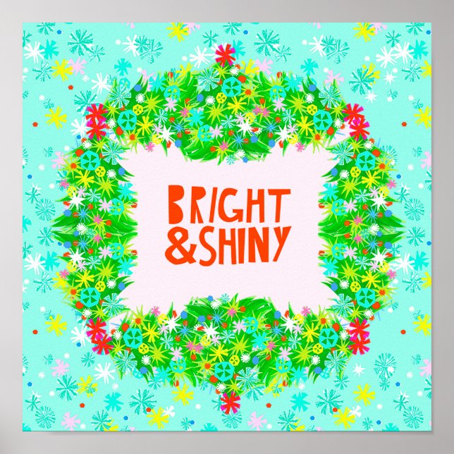 Bright & Shiny Wreath Poster (Vorne)