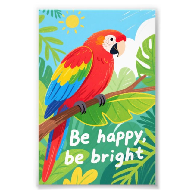 Bright Tropical Parrot Quote Art Fotodruck (Vorne)