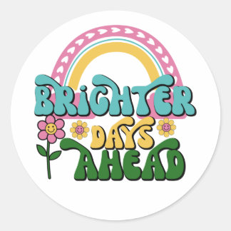 Brighter Days Ahead / Motivational, Retro Flowers  Runder Aufkleber