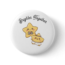 Brighter Together – Cute Couple Button Gift
