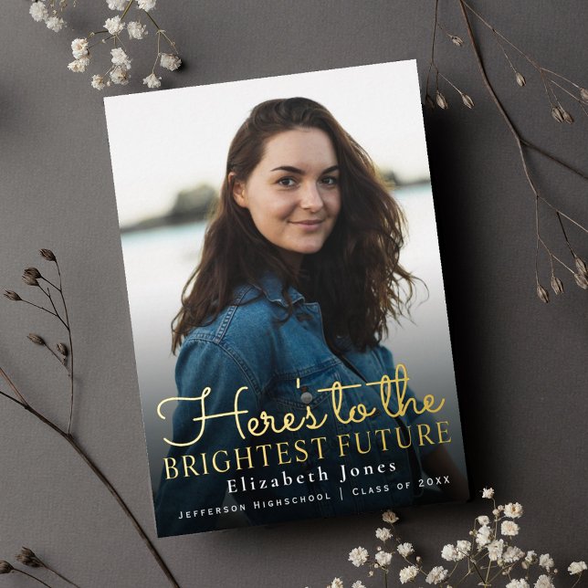 Brightest Future Gold Script Abschluss Foto Folieneinladung (Von Creator hochgeladen)