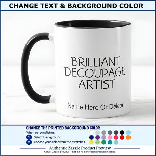 Brillanter Découpage-Künstler Handwerker, Name 016 Tasse