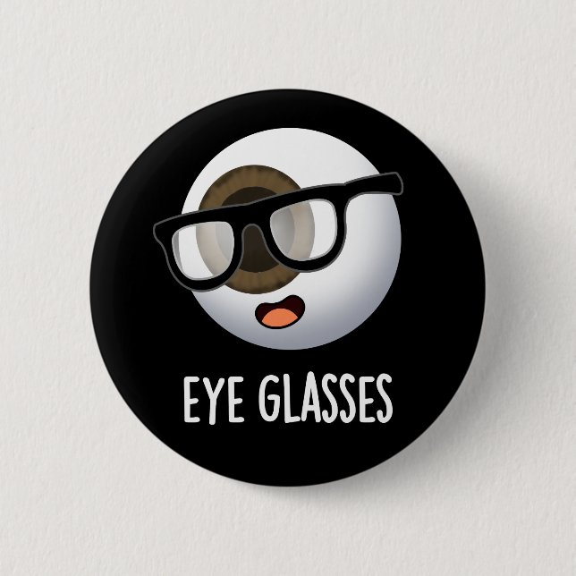 Brille Lustige Augen Puns Dunkler Hintergrund Button (Vorderseite)