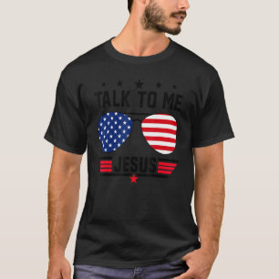 Brillen Usa Flag Rede mit mir Jesus Christliche Re T-Shirt