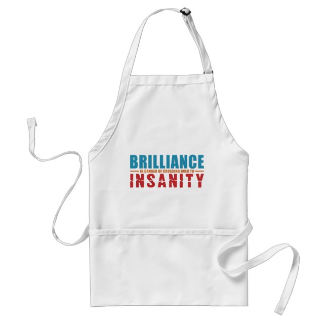 BRILLIANCE VS INSANITY Schürze - wählen Sie Stil,  (Vorne)