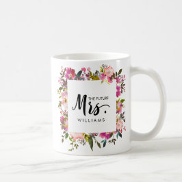 Brilliant Bloom WEDD DIE zukünftige MRS Typografie Kaffeetasse