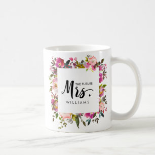 Brilliant Bloom WEDD DIE zukünftige MRS Typografie Kaffeetasse