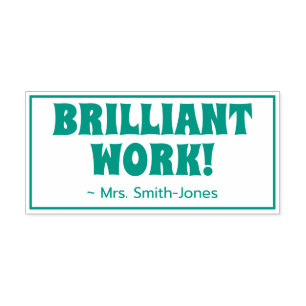 "BRILLIANT WORK!" + Teacher's Name Rubber Briefmar Permastempel
