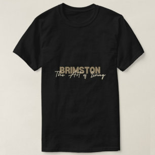 Brimstone - die Kunst, moderne schwarze Männer zu  T-Shirt