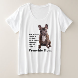 Brindle French Bulldog Mama Große Größe T-Shirt