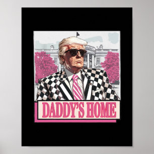 Bring America Ck Daddy's Home Lustig Pink Donald T Poster