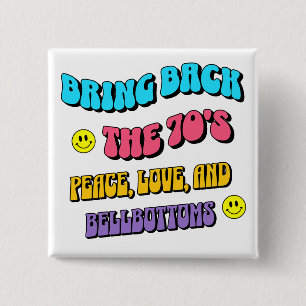 Bring Back die 70er Button