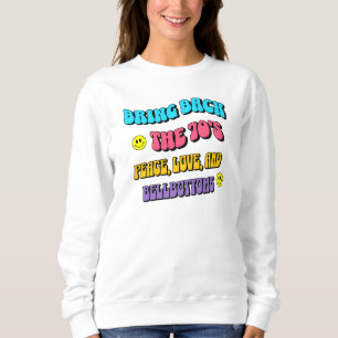 Bring Back die 70er Sweatshirt