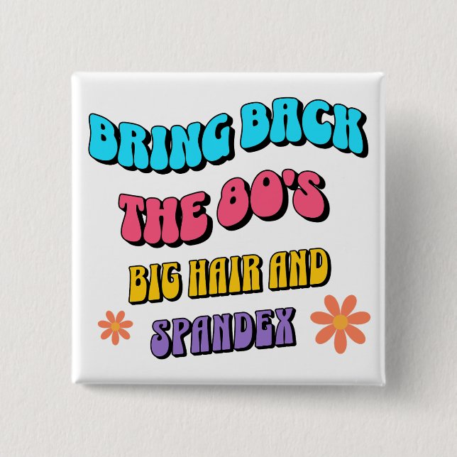 Bring Back die 80er Button (Vorderseite)